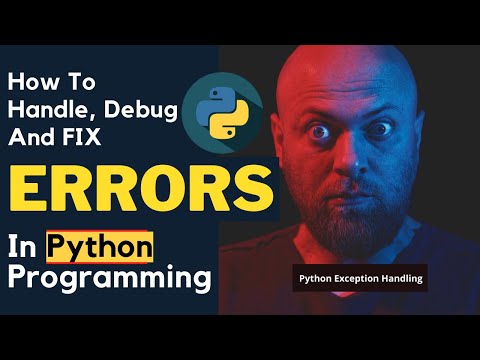 How To Handle Debug And Fix Errors In Your Python Code