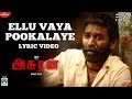 Asuran - Ellu Vaya Pookalaye Lyric Video | Dhanush | Vetri Maaran | G V Prakash | Kalaippuli S Thanu Asuran - Ellu Vaya Pookalaye Lyric Video | Dhanush | Vetri Maaran | G V Prakash | Kalaippuli S Thanu