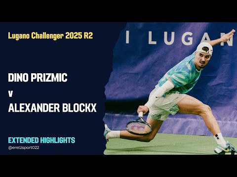 Lugano Challenger 2025 R2: Dino Prizmic [Q] vs. Alexander Blockx [4] Extended Highlights