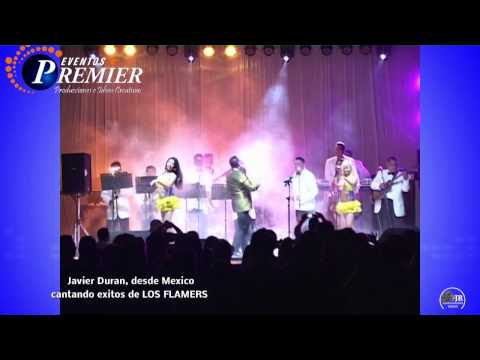 Javier Duran ,desde Mexico,Cantando temas exclusivos de los Flamers