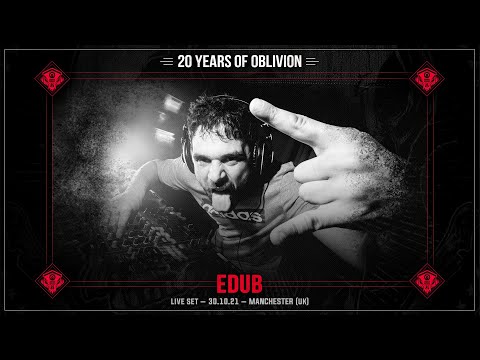 EDUB LIVE @ 20 YEARS OF OBLIVION (30.10.2021)