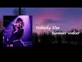 Summer Walker Nobody Else Lyrics
