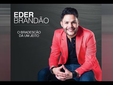 EDER BRANDÃO - O BRADESCÃO DÁ UM JEITO (Letra)