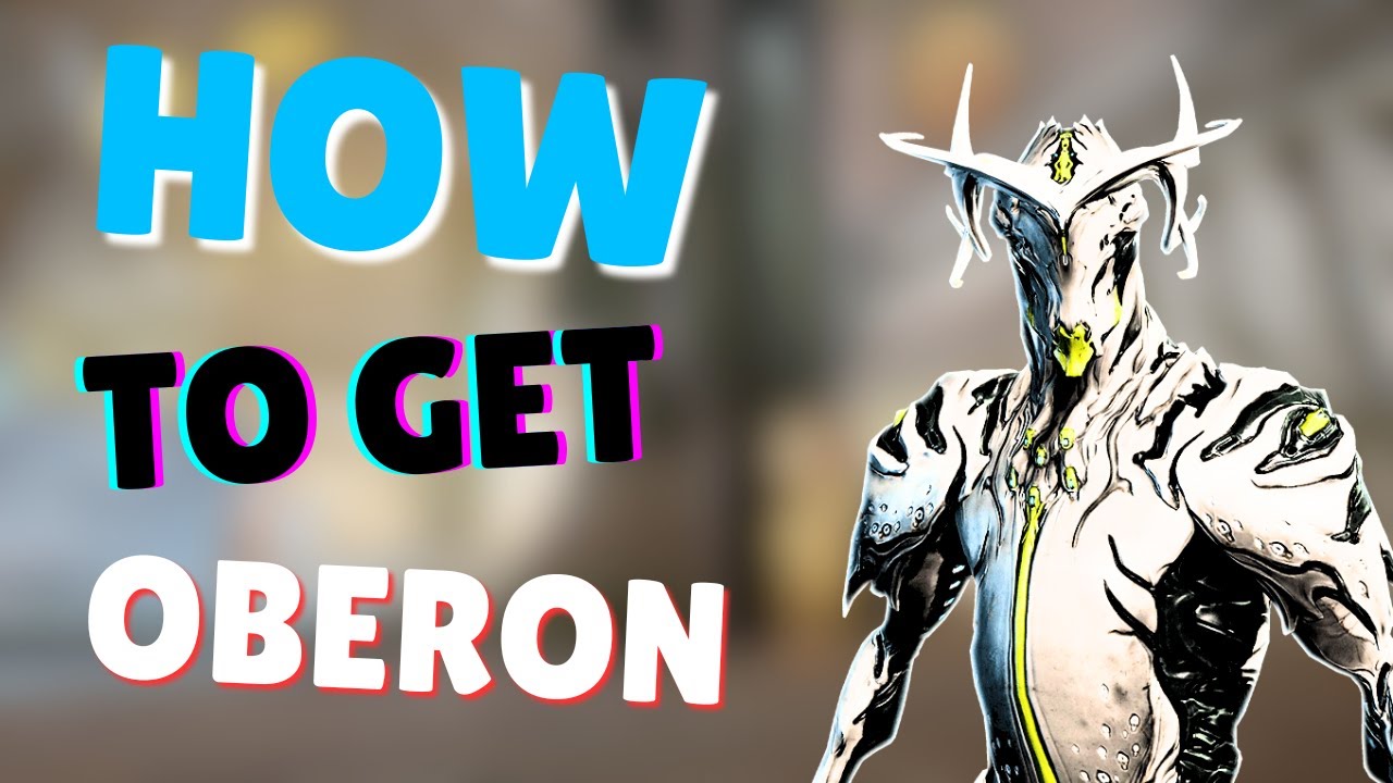 How to get Oberon in Warframe