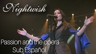 Nightwish - Passion And The Opera (Sub Español)