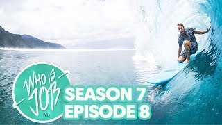 Waterskiing, Eyebrows, and Barrels That Make You Cry | Who is JOB 8.0 S7E8