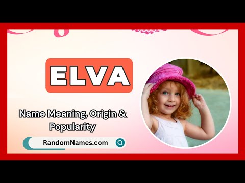 Elva - Baby Girl Name Meaning, Origin & Popularity - RandomNames.com