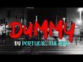 Portugal. The Man - Dummy (lyrics)