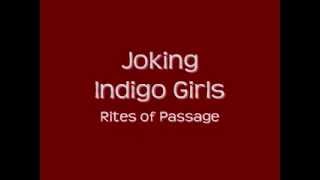 Indigo Girls- Joking