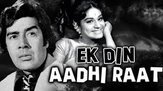 Ek Din Aadhi Raat