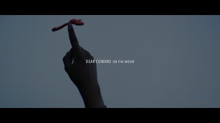 Dear Coward on the Moon - Official Trailer