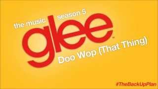Doo Wop (That Thing) [Glee Cast Version]