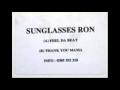 SUNGLASSES RON FEEL DA BEAT