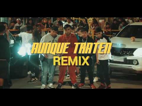 Aunque Traten Remix (Jairo Vera, Balbi el Chamako, El Bai, Y Muchos Mas