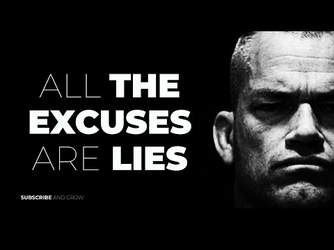 All the excuses are lies