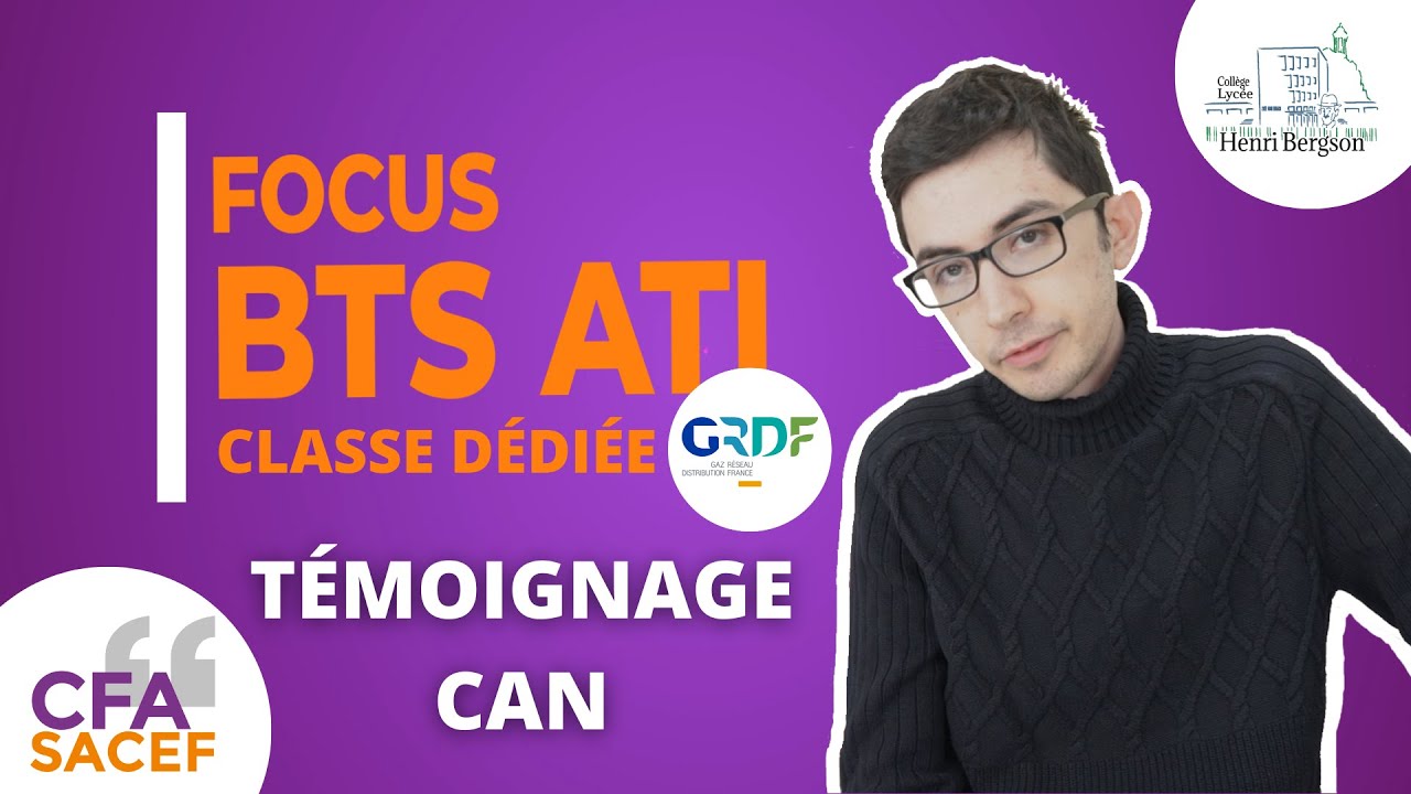 Témoignage Can : apprenti en BTS ATI en alternance avec GRDF