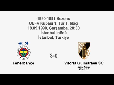 Fenerbahçe 3-0 Vitoria Guimaraes SC 19.09.1990 - 1990-1991 UEFA Cup 1st Round 1st Leg