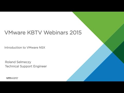 KBTV Webinars - Introduction to VMware NSX