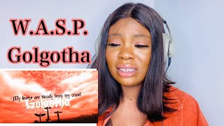 W.A.S.P. -Golgotha (Official Lyric Video)_ Napalm Records REACTION
