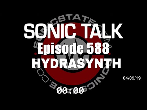 Sonic TALK 588 - HYDRASYNTH