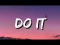 Ilkay Sencan - Do It (Lyrics) [Tiktok Song]