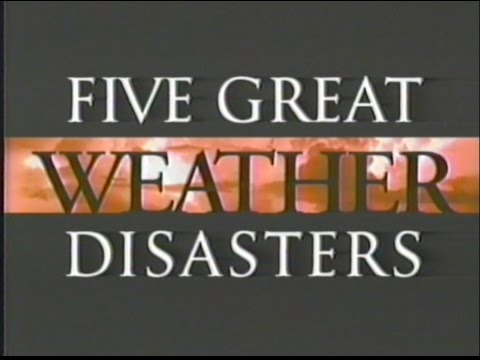 Five Great Weather Disasters - The Weather Channel (1996)