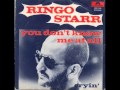 Ringo Starr - You Don't Know Me At All