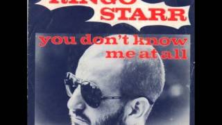 Ringo Starr - You Don't Know Me At All