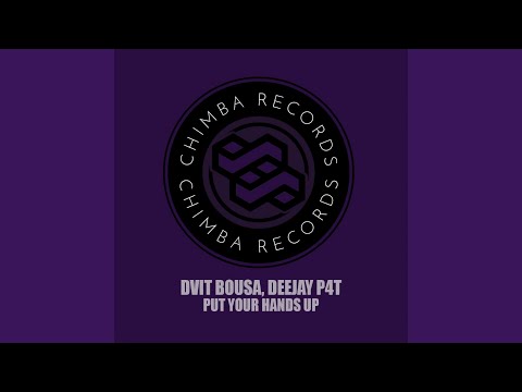 Put Your Hands Up (Original Mix)