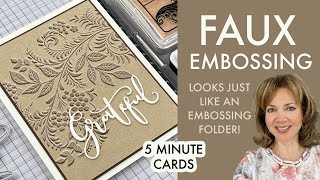 Faux Embossing - A fun stamping technique that you HAVE to try!