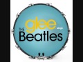 Glee - All You Need Is Love (Full Audio) 