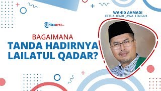 TANYA USTAZ - Bagaimana Tanda-tanda Hadirnya Lailatul Qadar?