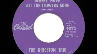 1962 HITS ARCHIVE: Where Have All The Flowers Gone - Kingston Trio