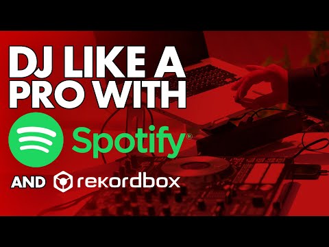 DJ Playlist Spotify: Mixing With Streaming Inside Rekordbox