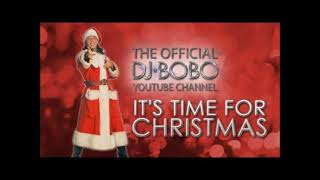 DJ Bobo - It's Time For Christmas (Special Classic Version)
