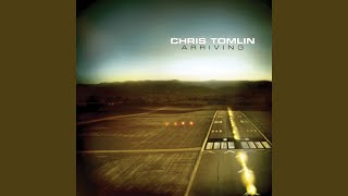 Chris Tomlin – King Of Glory