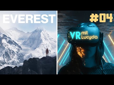 Hoch auf den MOUNT EVEREST! | VR mit Lucyda #04 | [Oculus Rift] [deutsch]