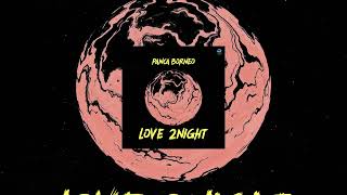 Download lagu Panca Borneo - Love 2Night mp3 Download lagu Panca Borneo - Love 2Night mp3