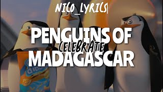 Celebrate - Penguins of Madagascar (Lyrics)