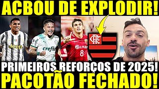 ACABA DE EXPLODIR!! PACOTÃO FECHADO! PRIMEIROS REFORÇOS DE 2025! VENÊ SOLTOU A BOMBA PRA NAÇÃO!