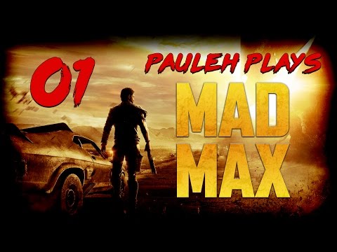 Mad Max Let's Play - E01 'Enter Max' [60fps]