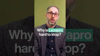 Why is Lexapro so Difficult to Stop | Dr. Mark Horowitz