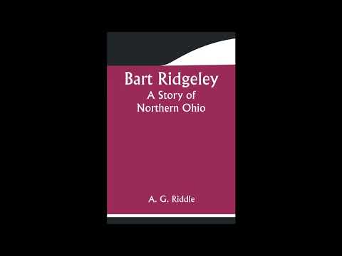 Bart Ridgeley: A Story of Northern Ohio by A. G. Riddle — free full audiobook