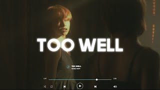 Reneé Rapp - Too Well (Lyrics)