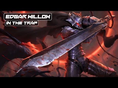 Edgar Willow - In The Trap