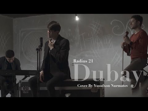 Radius 21 - Dubay (Cover By Yusufxon Nurmatov)