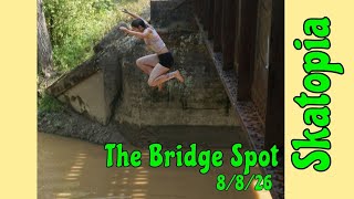 Bridge Jumping at The Bridge Spot Skatopia 8/8/26