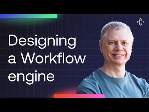 Designing a Workflow Engine — Systems @ Scale 2021