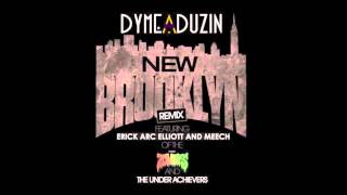 Dyme-A-Duzin - New Brooklyn (Remix) feat. Flatbush Zombies & The Underachievers