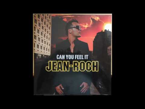 Jean Roch -Can you Feel it-